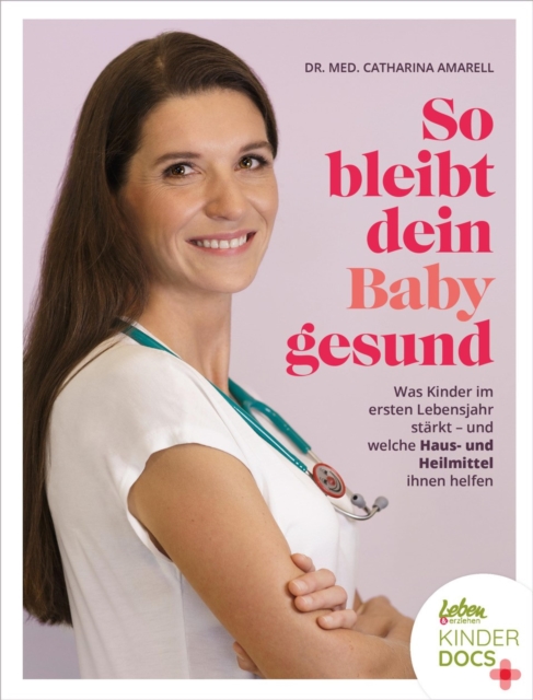 So bleibt dein Baby gesund