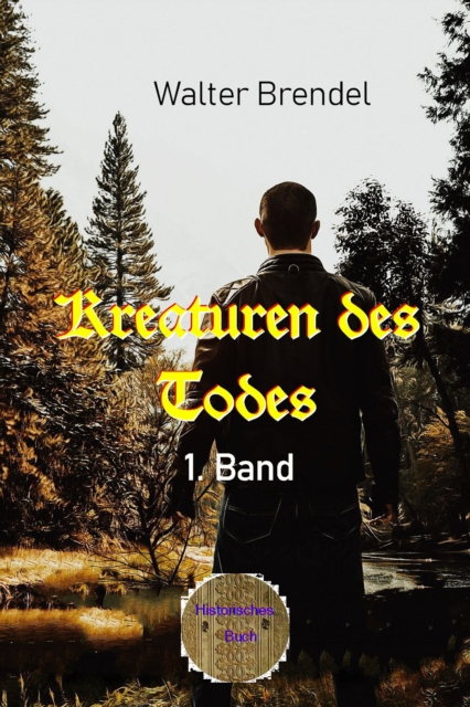Kreaturen des Todes - 1. Band