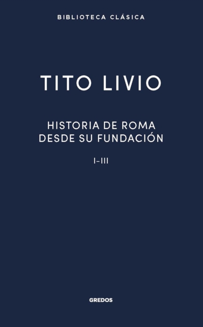 Historia de Roma desde su fundación I-III