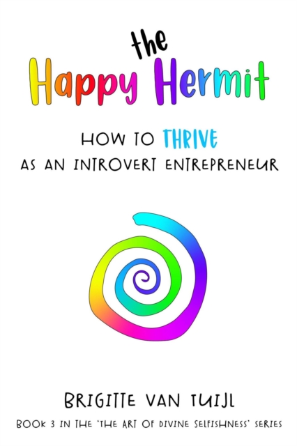 Happy Hermit - How to Thrive as an Introvert Entrepreneur