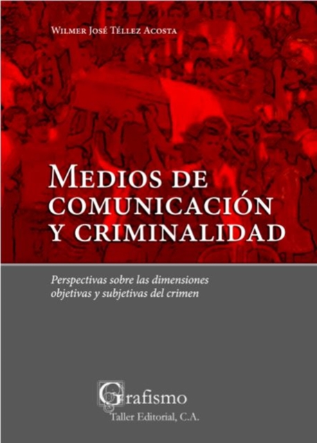 Medios de comunicación y criminalidad