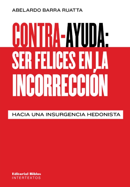 Contra-ayuda: ser felices en la incorrección