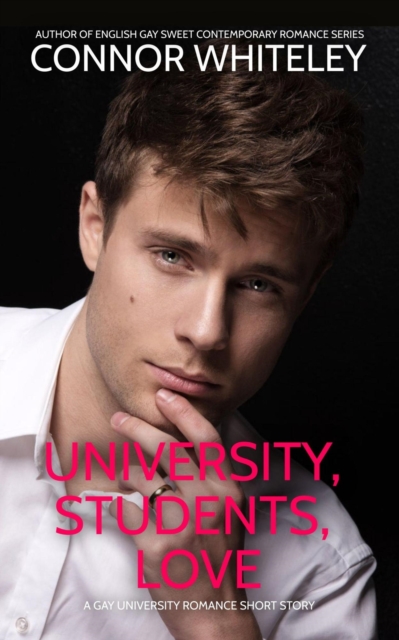 University, Students, Love: A Gay University Romance Short Story
