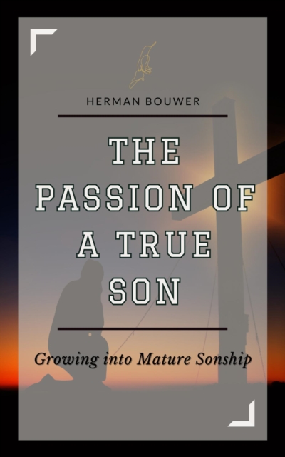 Passion of a True Son