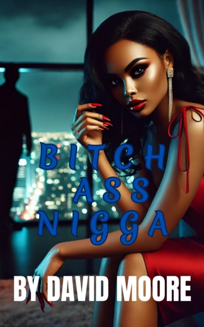 Bitch Ass Nigga