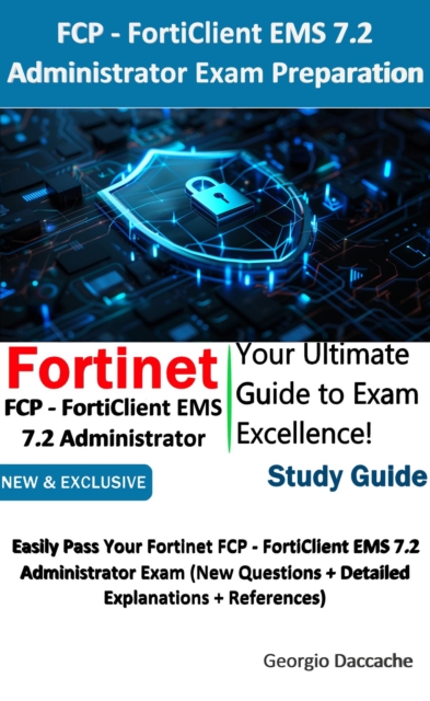 FCP - FortiClient EMS 7.2 Administrator Exam Preparation
