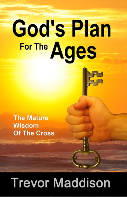 God's Plan For The Ages