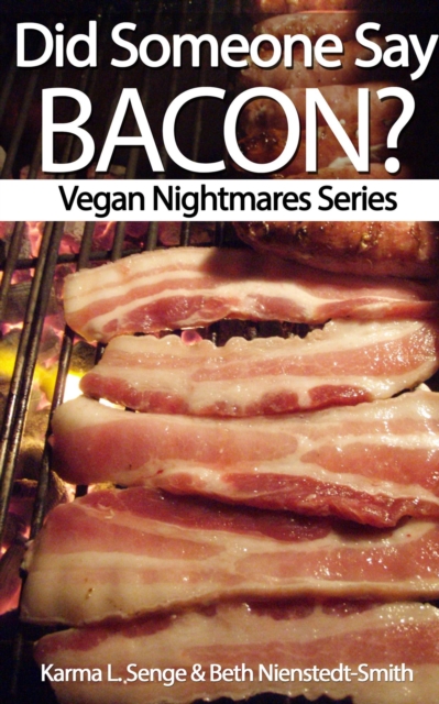 Did Someone Say Bacon?