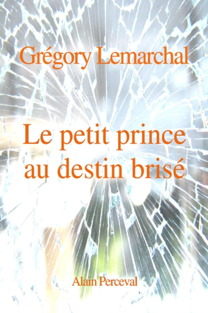 Gregory Lemarchal, le petit prince au destin brise