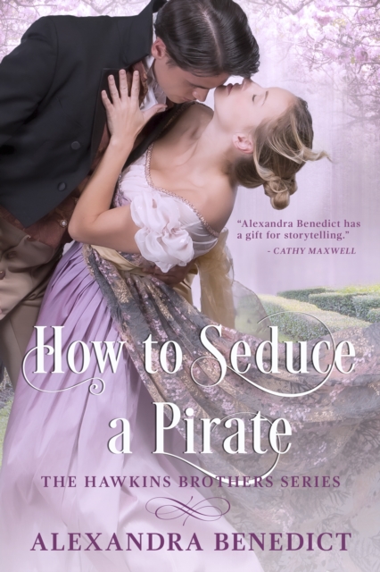 How to Seduce a Pirate (The Hawkins Brothers Series)