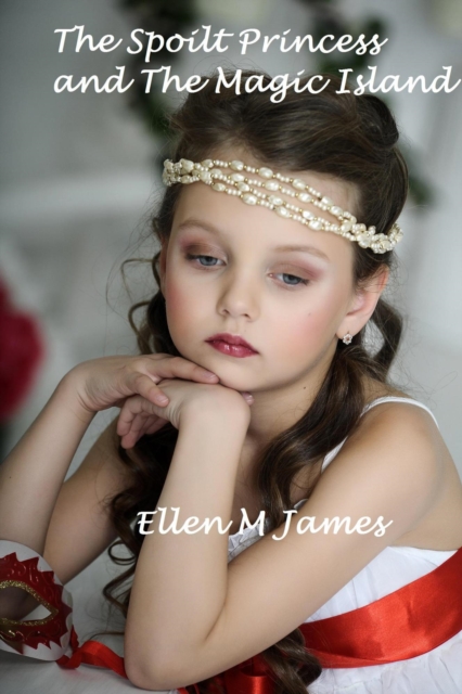 Spoilt Princess and the Magic Island