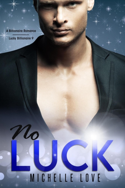 No Luck: A Billionaire Romance