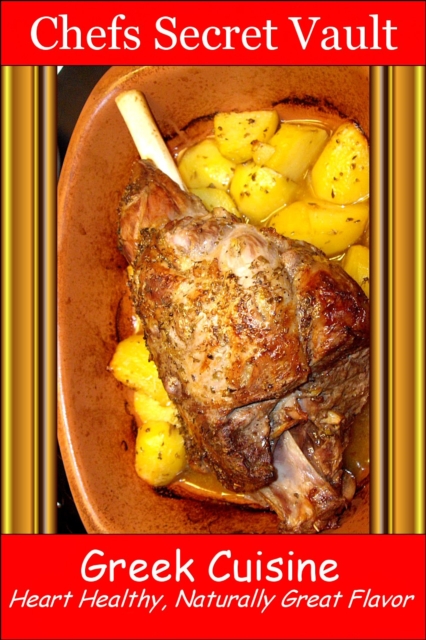 Greek Cuisine: Heart Healthy, Naturally Great Flavor