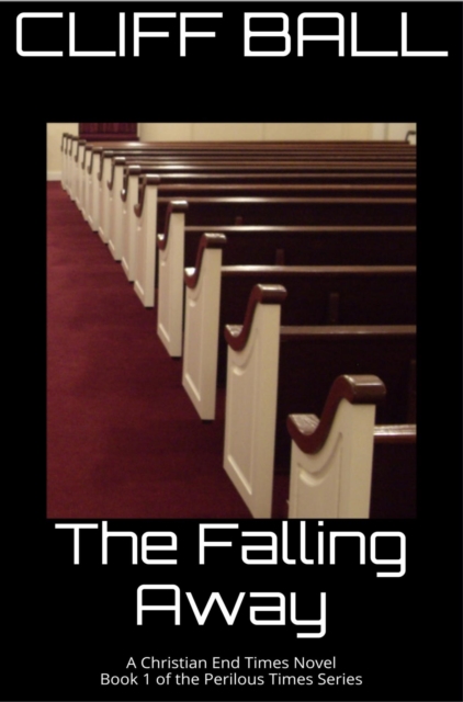 Falling Away - Christian End Times Novel