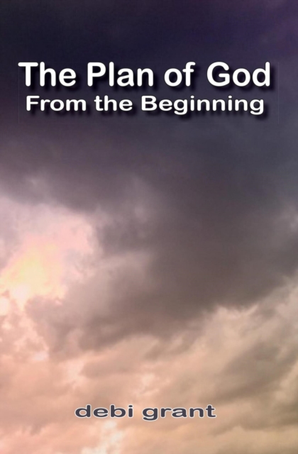 Plan of God From the Beginning