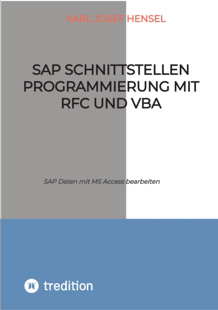SAP Schnittstellen Programmierung mit RFC und VBA