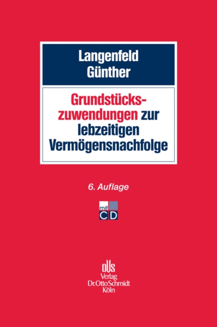 Grundstückszuwendungen zur lebzeitigen Vermögensnachfolge