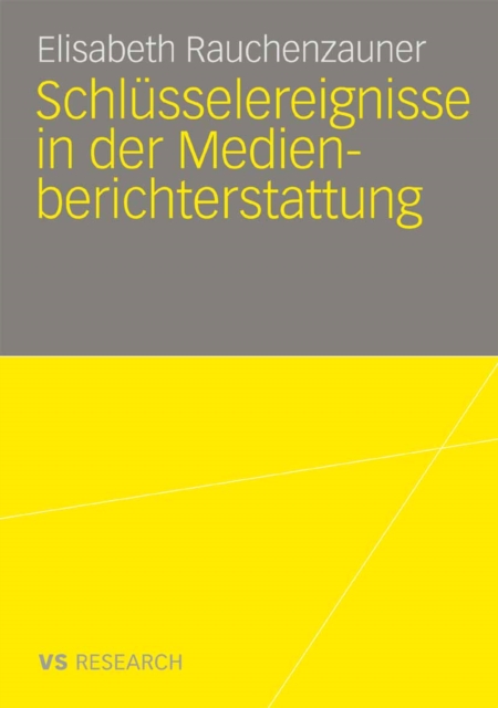 Schlüsselereignisse in der Medienberichterstattung