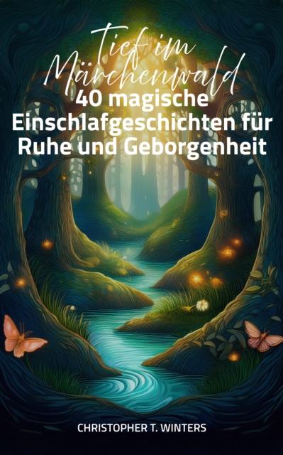 Tief im Märchenwald