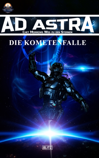 Ad Astra – Chet Morrows Weg zu den Sternen, Neue Abenteuer 02: Die Kometenfalle