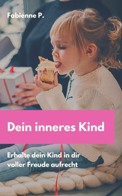 Dein inneres Kind