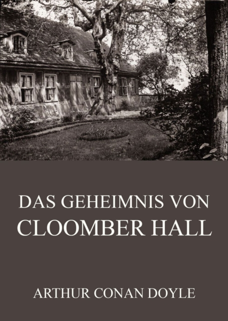 Das Geheimnis von Cloomber Hall