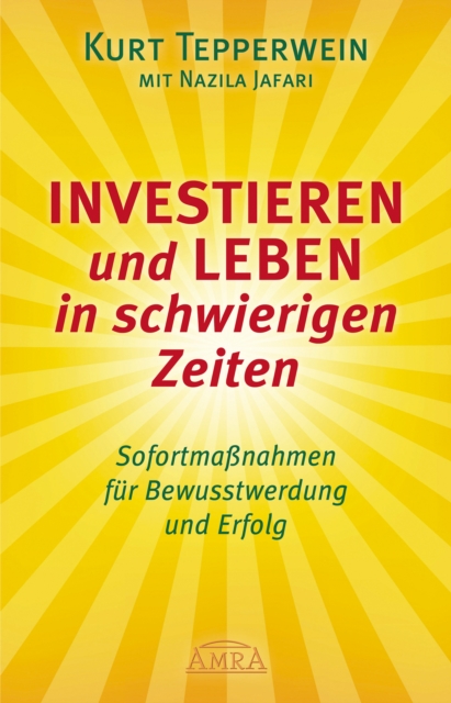 Investieren und Leben in schwierigen Zeiten