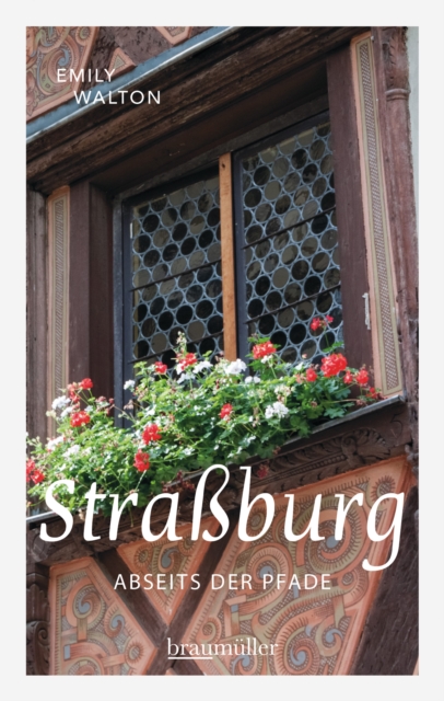 Straßburg abseits der Pfade