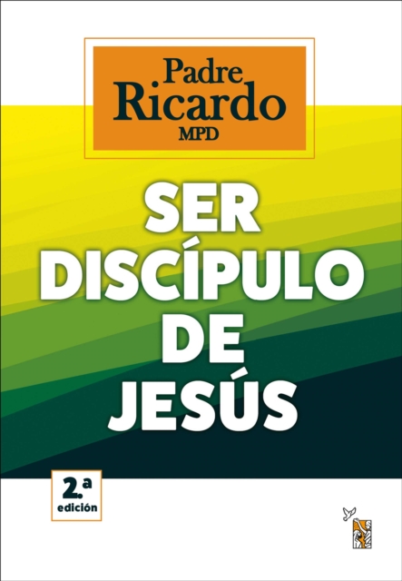 Ser discípulo de Jesús