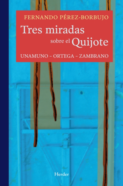 Tres miradas sobre el Quijote