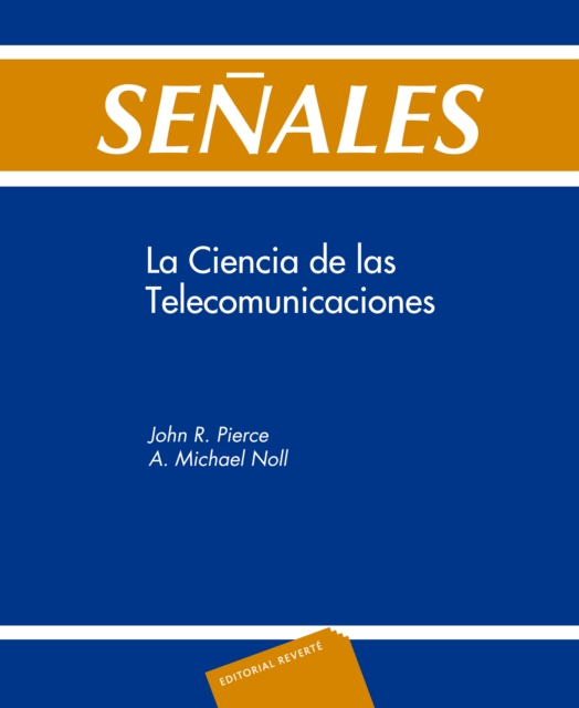 Señales. La ciencia de las telecomunicaciones