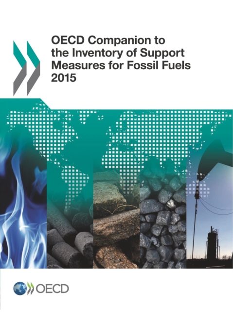OECD Companion to the Inventory of Support Measures for Fossil Fuels 2015
