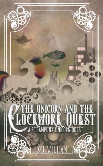 Unicorn and the Clockwork Quest