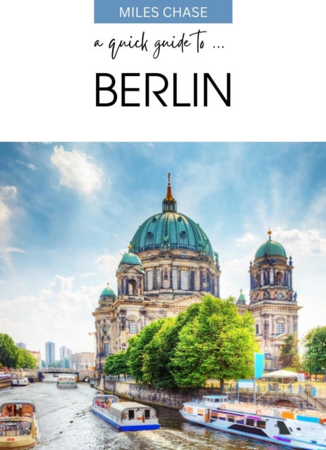 Quick Guide to ... Berlin
