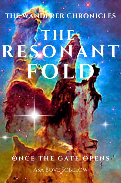Resonant Fold - The Final Interval, Once the Gate Opens