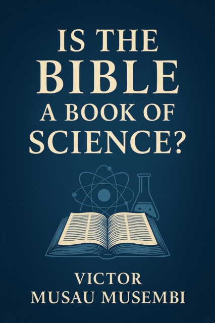 Is The Bible a Book of Science?