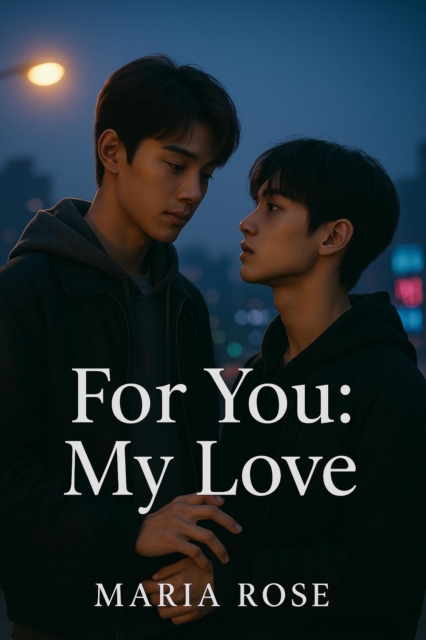 For you: My Love