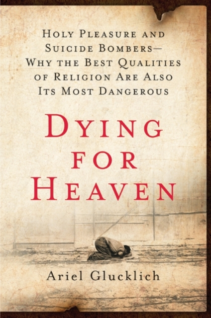 Dying for Heaven