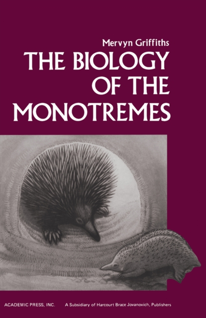 Biology of the Monotremes