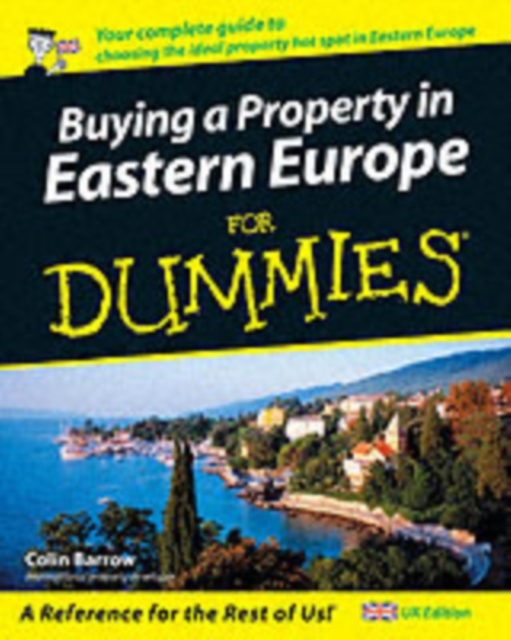 Buying a Property in Eastern Europe For Dummies