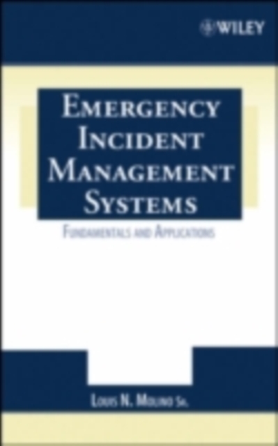 Emergency Incident Management Systems