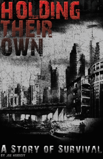 Holding Their Own: A Story of Survival