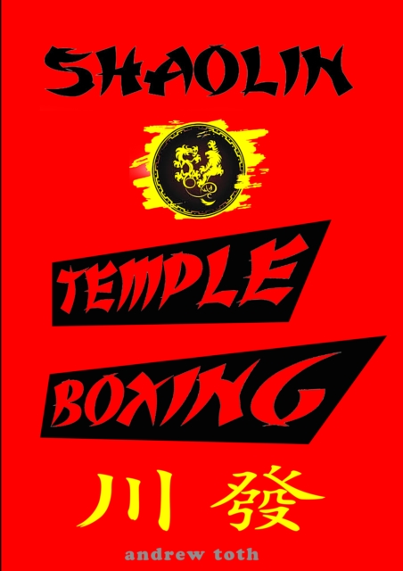 Shaolin Temple Boxing: Teachings of the Purple Dragon