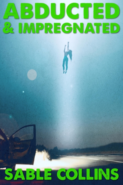 Abducted & Impregnated