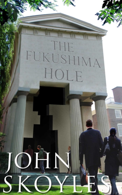 Fukushima Hole: A YouTube Companion Book