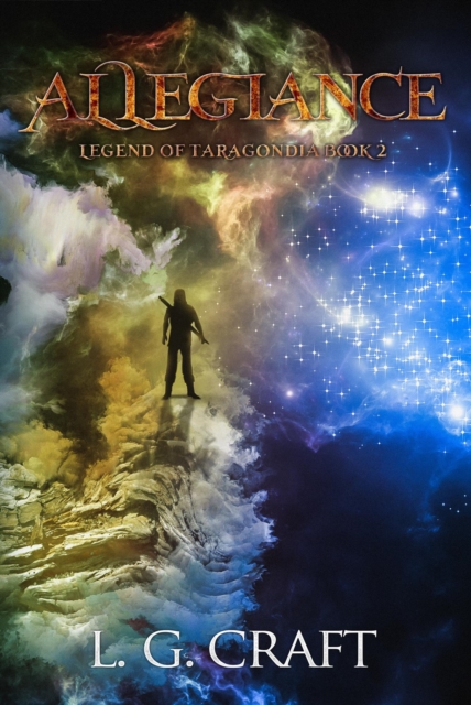 Allegiance: Legend of Taragondia Book 2