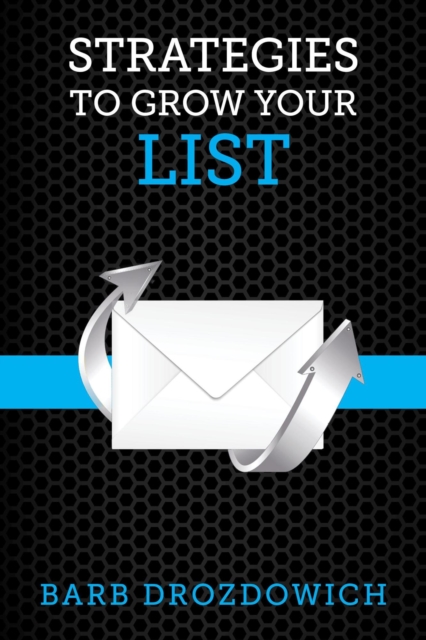Strategies to Grow Your List