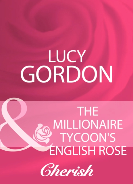 Millionaire Tycoon's English Rose