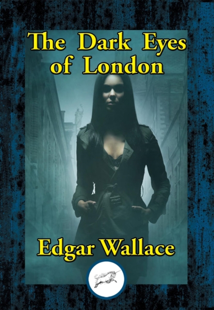 Dark Eyes of London
