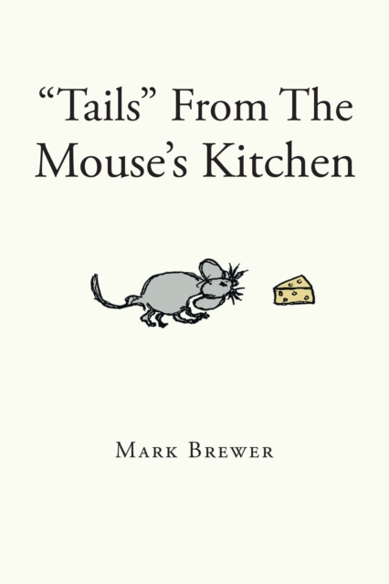 &quote;Tails&quote; From The Mouse's Kitchen